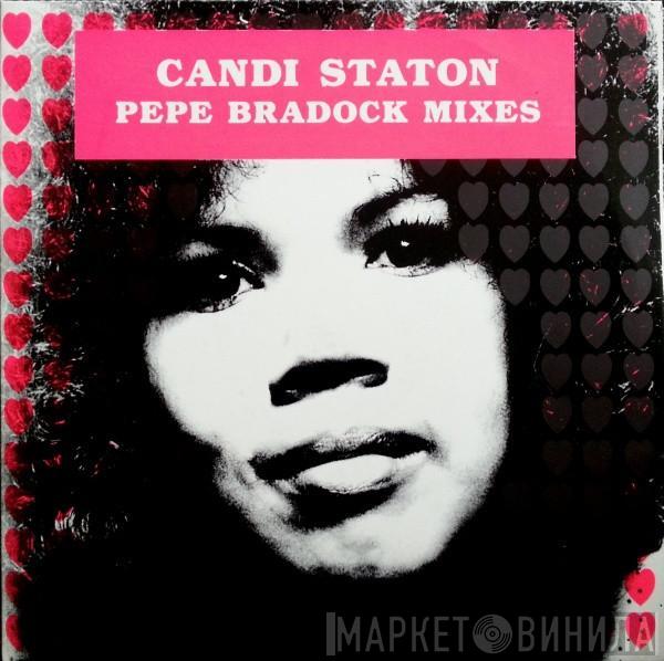  Candi Staton  - Pépé Bradock Mixes