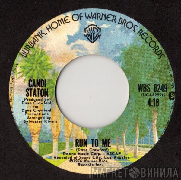  Candi Staton  - Run To Me
