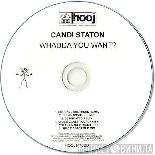  Candi Staton  - Whadda You Want