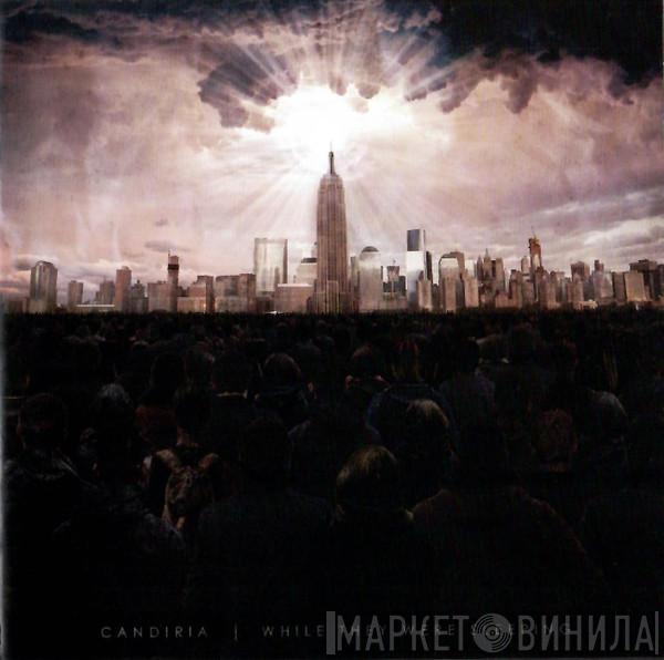 Candiria - While They Were Sleeping