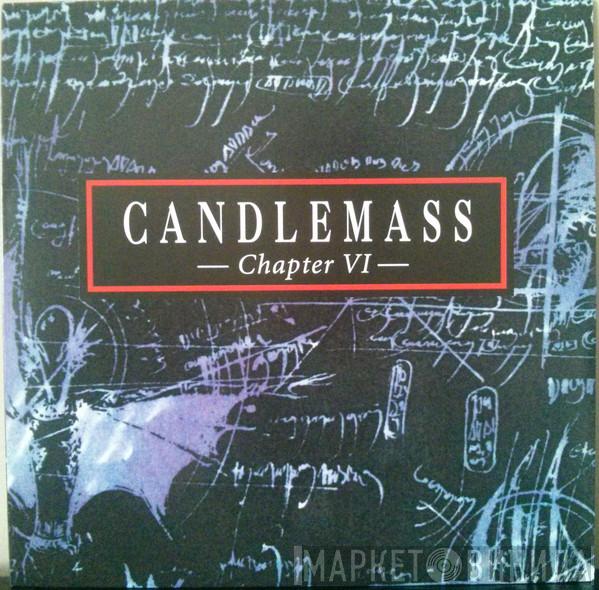 Candlemass - Chapter VI