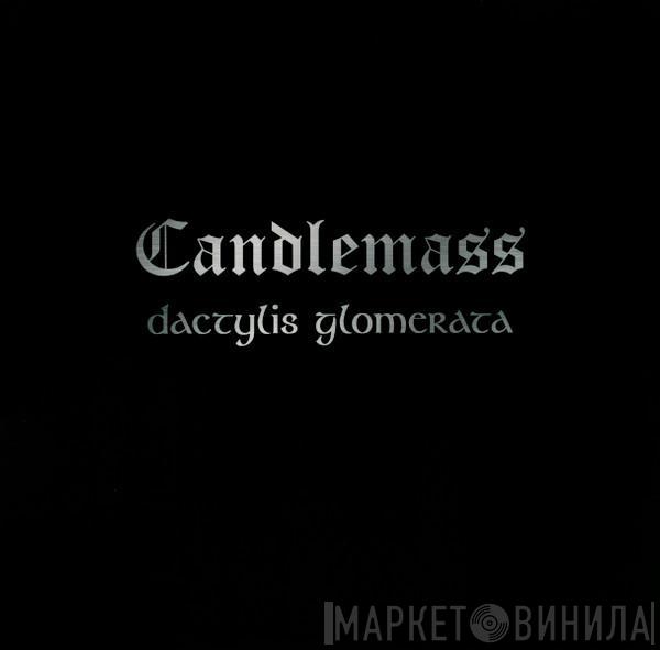Candlemass - Dactylis Glomerata