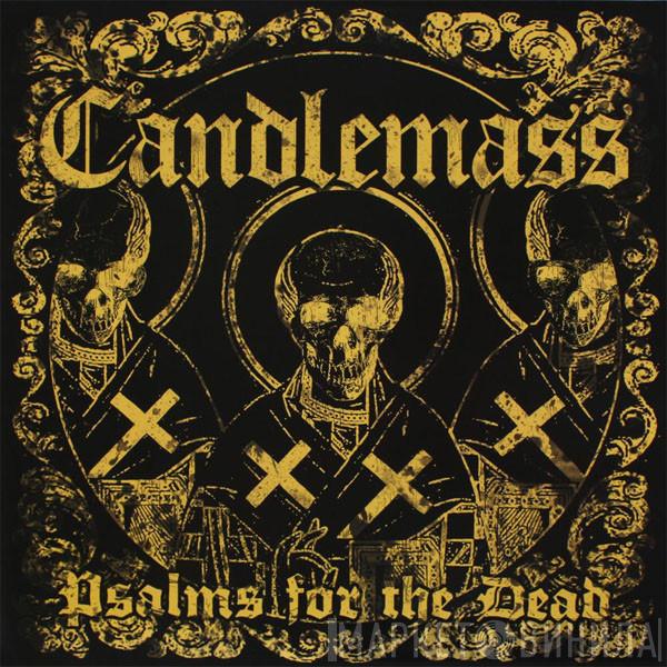 Candlemass - Psalms For The Dead