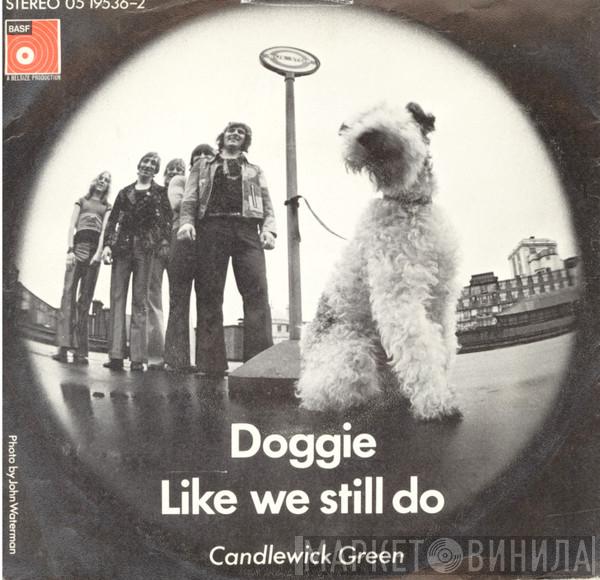 Candlewick Green - Doggie / Like We Still Do
