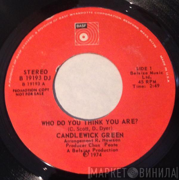 Candlewick Green - Who Do You Think You Are?