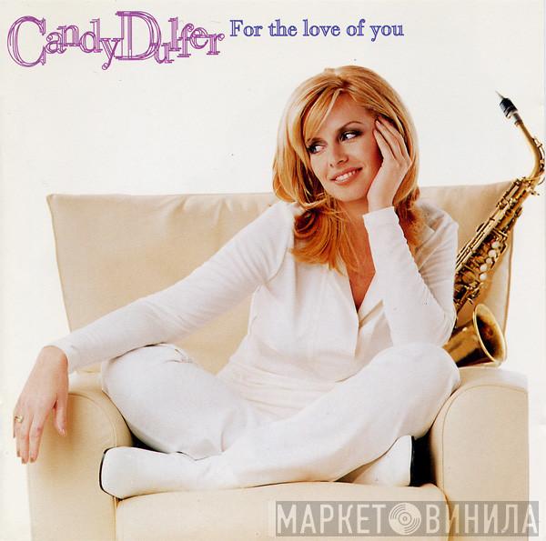  Candy Dulfer  - For The Love Of You
