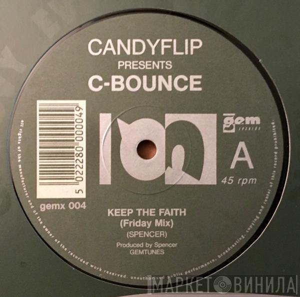 Candy Flip, C-Bounce - Keep The Faith