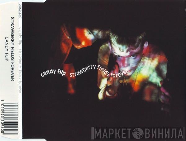 Candy Flip - Strawberry Fields Forever