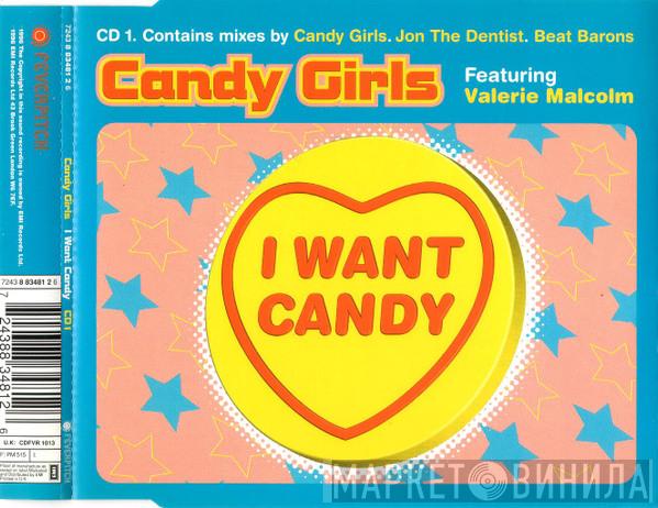 Candy Girls, Valerie Malcolm - I Want Candy