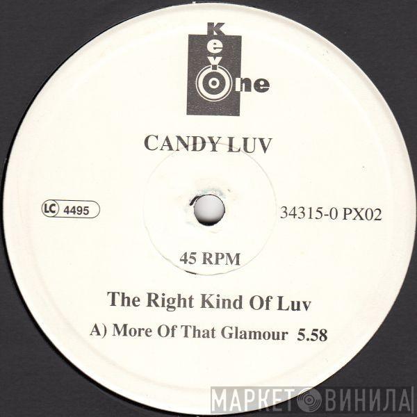 Candy Luv - The Right Kind Of Love