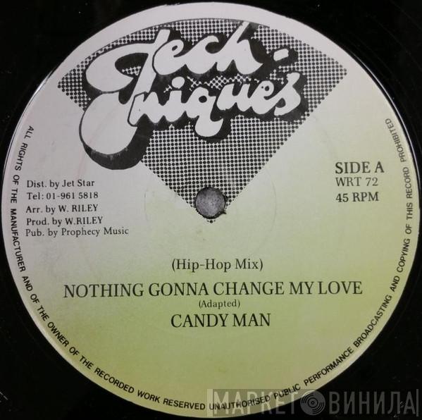 Candy Man - Nothing Gonna Change My Love