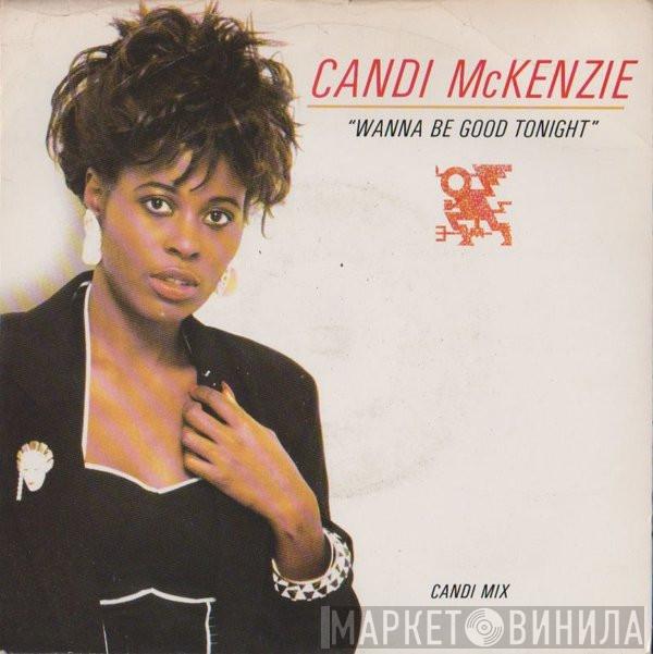 Candy Mckenzie - Wanna Be Good Tonight