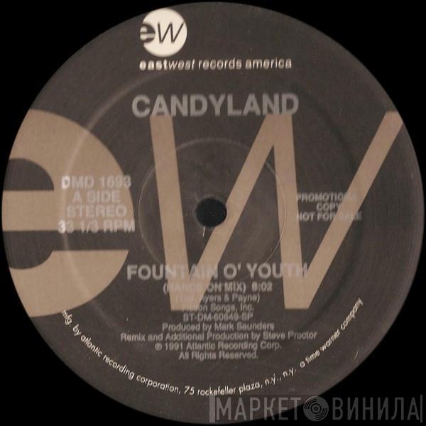 Candyland - Fountain O' Youth