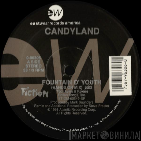 Candyland - Fountain O' Youth