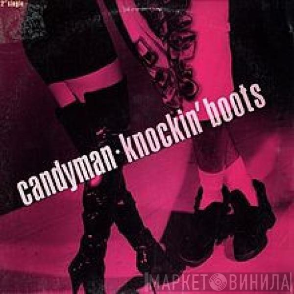  Candyman  - Knockin' Boots