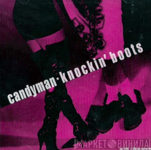  Candyman  - Knockin'  Boots