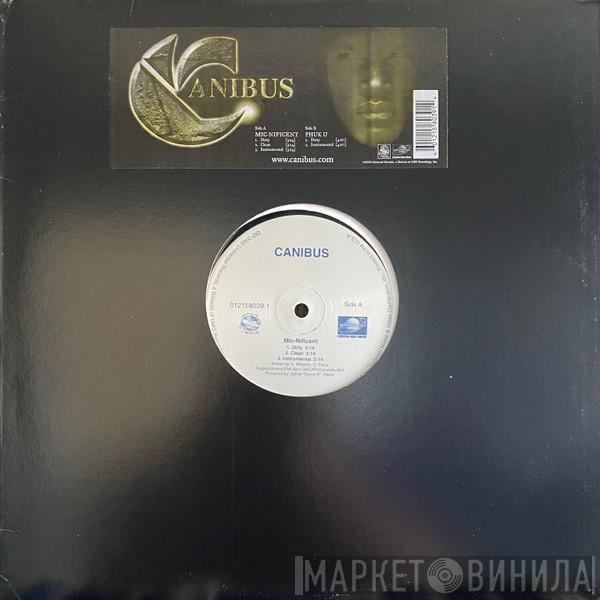Canibus - Mic-Nificent / Phuk U