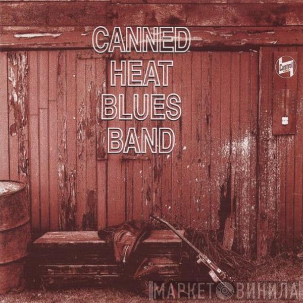 Canned Heat - Canned Heat Blues Band