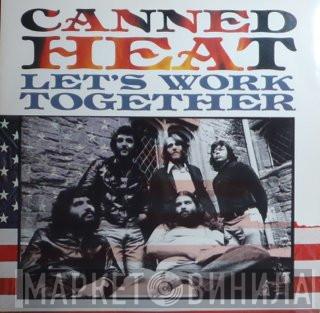 Canned Heat - Let's Work Together