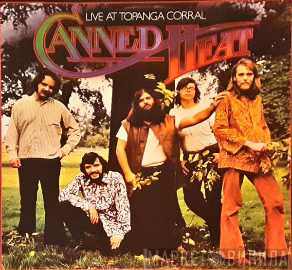Canned Heat - Live At Topanga Corral