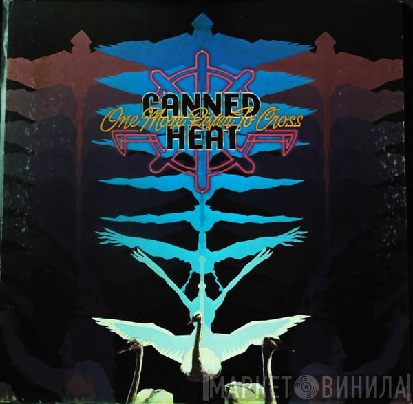  Canned Heat  - One More River To Cross