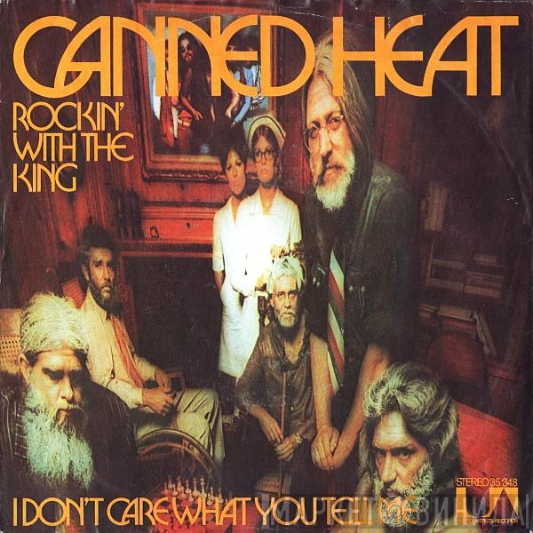 Canned Heat - Rockin' With The King