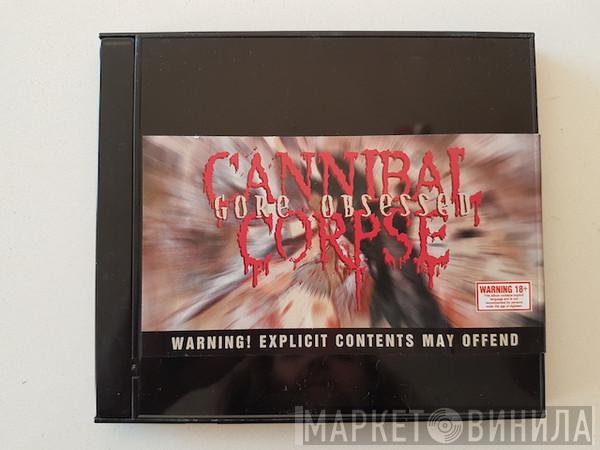  Cannibal Corpse  - Gore Obsessed
