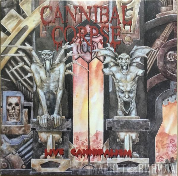  Cannibal Corpse  - Live Cannibalism