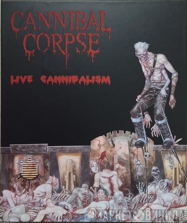  Cannibal Corpse  - Live Cannibalism