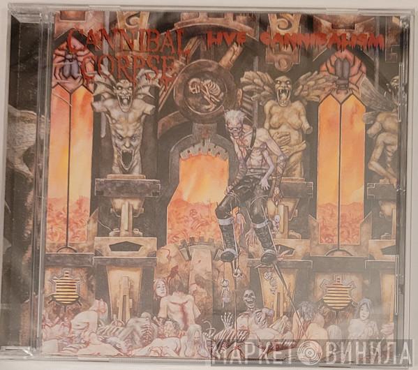  Cannibal Corpse  - Live Cannibalism