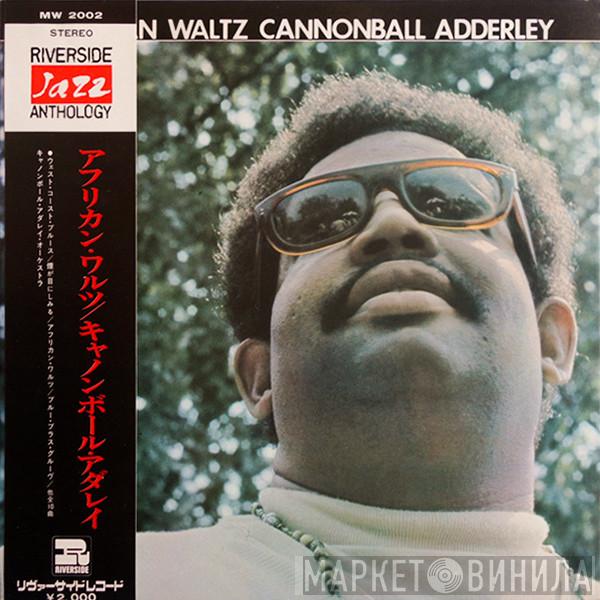  Cannonball Adderley And His Orchestra  - African Waltz
