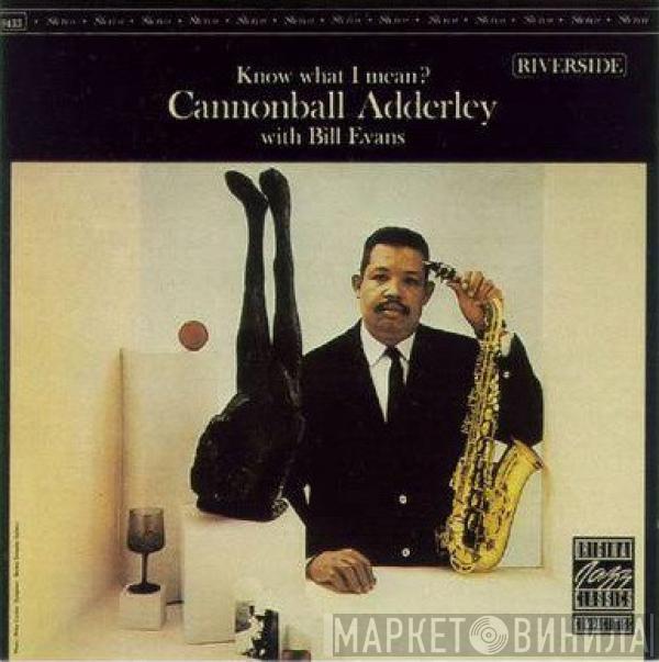 Cannonball Adderley, Bill Evans - Know What I Mean?