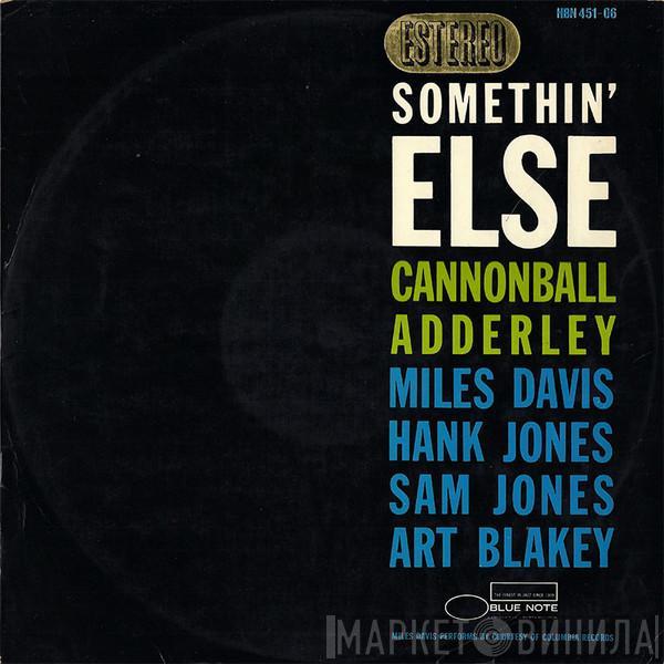 , Cannonball Adderley , Miles Davis , Hank Jones , Sam Jones  Art Blakey  - Somethin' Else