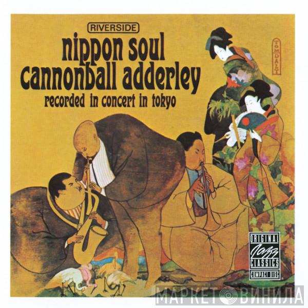 Cannonball Adderley Sextet - Nippon Soul