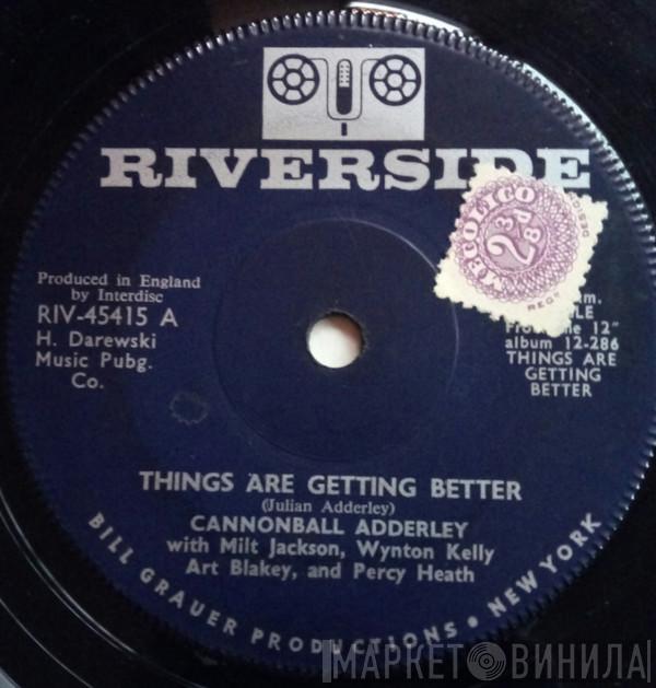 Cannonball Adderley - Things Are Getting Better
