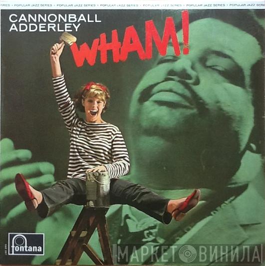  Cannonball Adderley  - Wham!