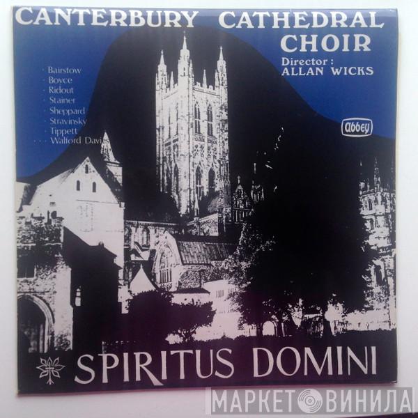 Canterbury Cathedral Choir, Allan Wicks, Philip Moore - Spiritus Domini