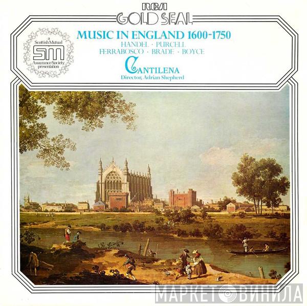 Cantilena, Adrian Shepherd - Music In England 1600-1750