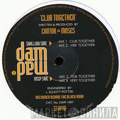 Cantor & Moses - Club Together