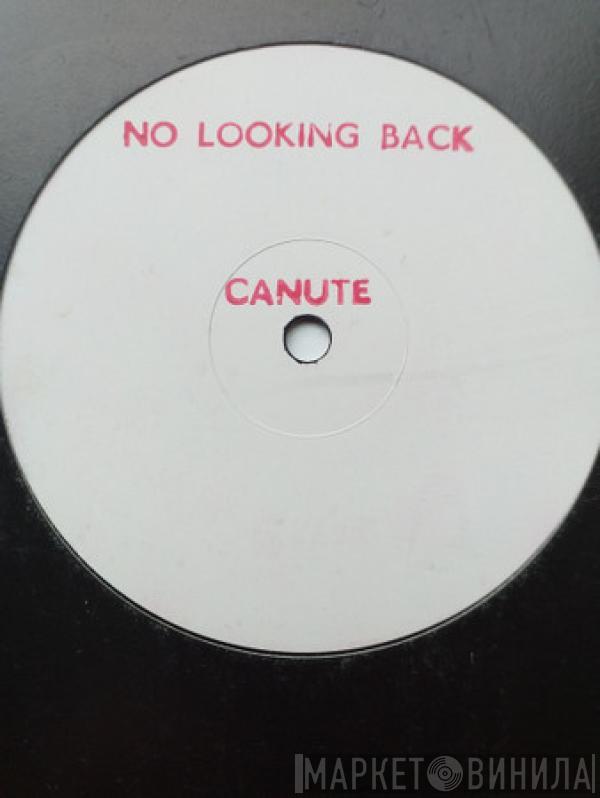  Canute  - No Looking Back