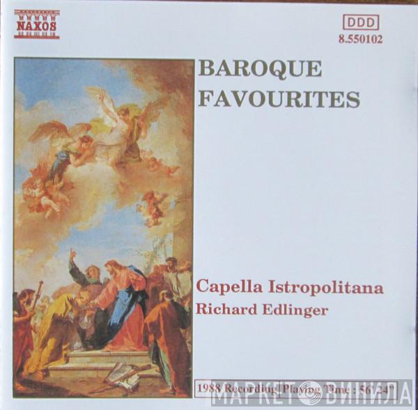 Capella Istropolitana, Richard Edlinger - Baroque Favorites