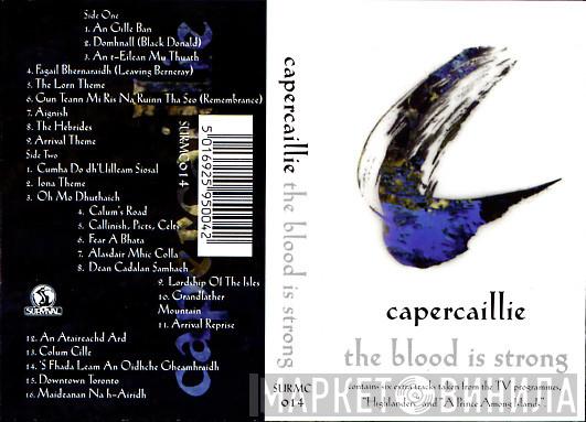 Capercaillie - The Blood Is Strong