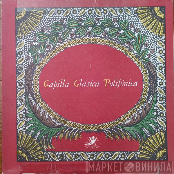 , Capilla Clasica Polifónica Del F.A.D.  Enrique Ribó  - Spanish Choral Music