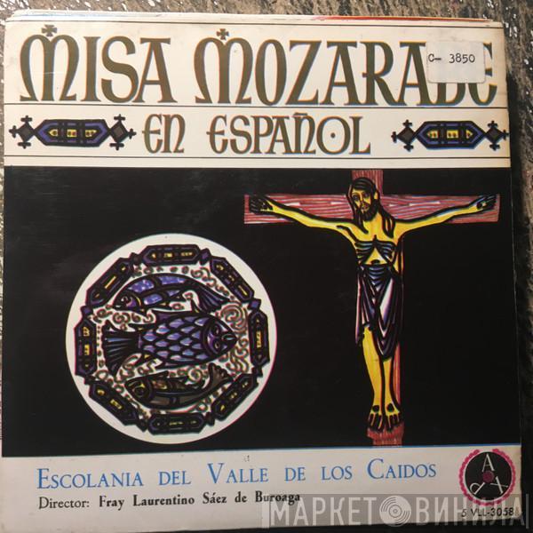 Capilla Musical Y Escolanía De Santa Cruz Del Valle De Los Caídos - Misa Mozarabe en Español