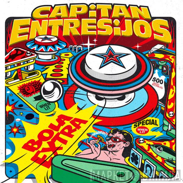 Capitán Entresijos - Bola Extra