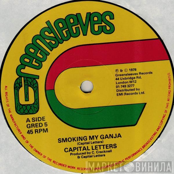 Capital Letters - Smoking My Ganja