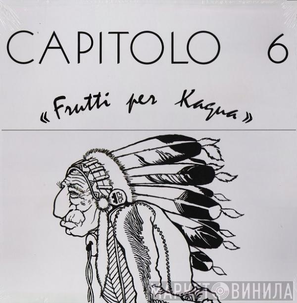 Capitolo 6 - Frutti Per Kagua