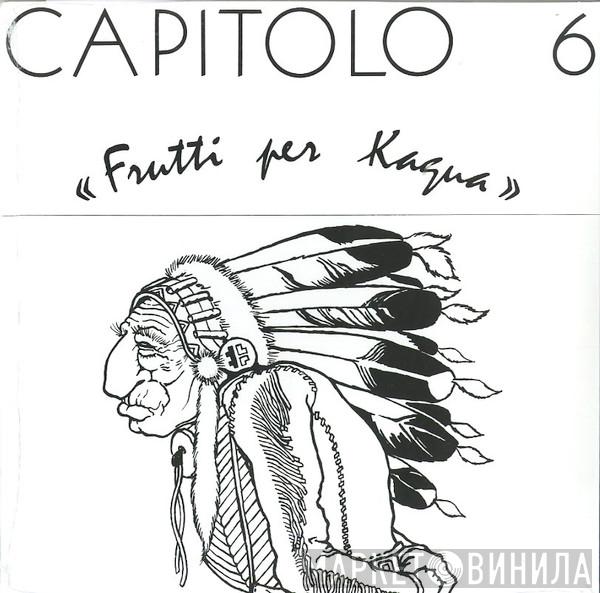Capitolo 6 - Frutti Per Kagua