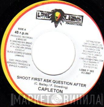 Capleton, Nano Bravo - Shoot First Ask Question After / Ojos De Leon