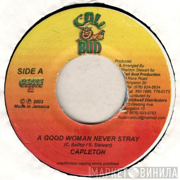 Capleton - A Good Woman Never Stray